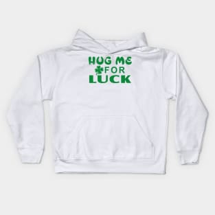 Hug me for Luck Kids Hoodie